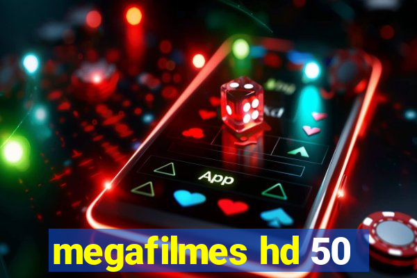 megafilmes hd 50