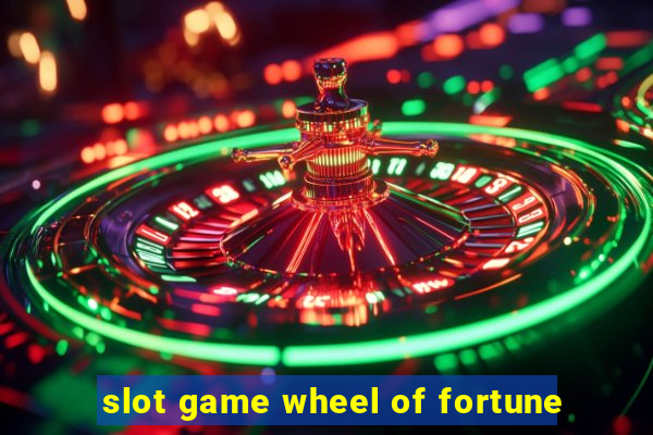 slot game wheel of fortune