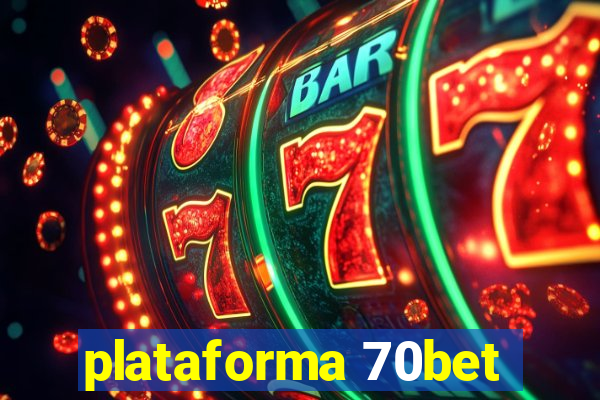 plataforma 70bet