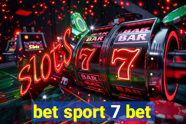 bet sport 7 bet