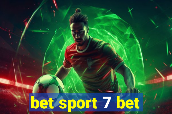 bet sport 7 bet