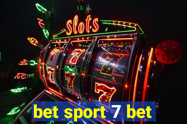 bet sport 7 bet