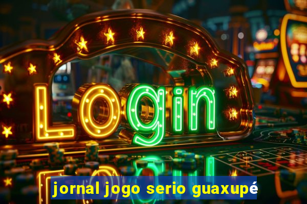 jornal jogo serio guaxupé