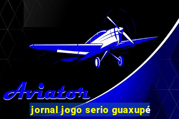 jornal jogo serio guaxupé