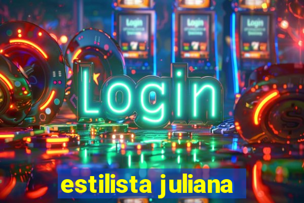 estilista juliana