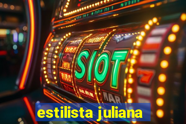 estilista juliana