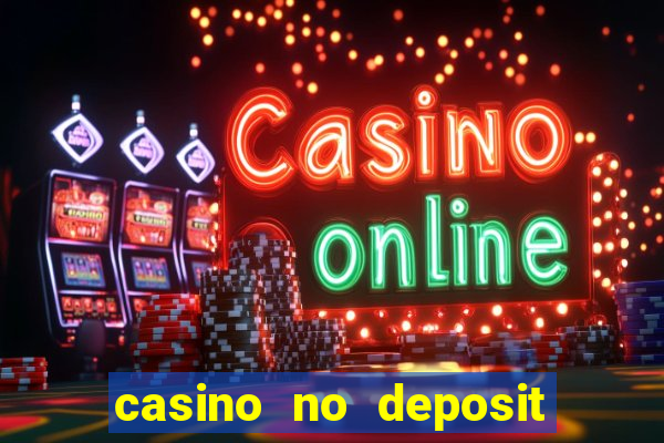 casino no deposit bonus code