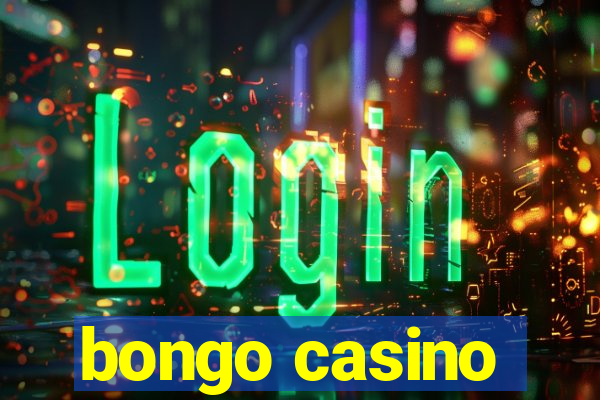 bongo casino