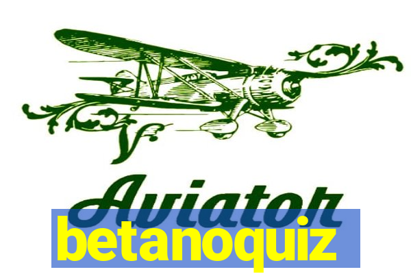 betanoquiz