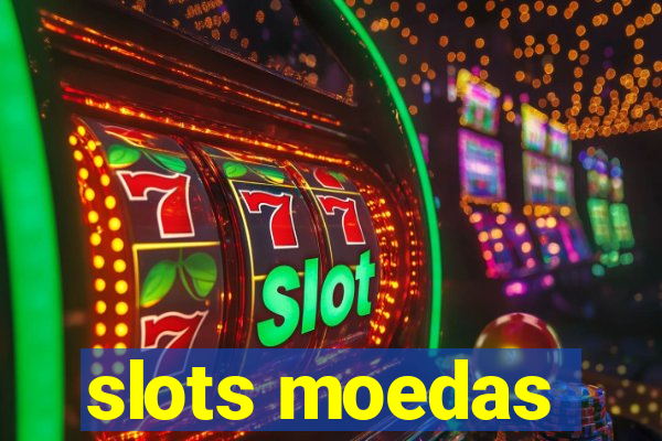 slots moedas