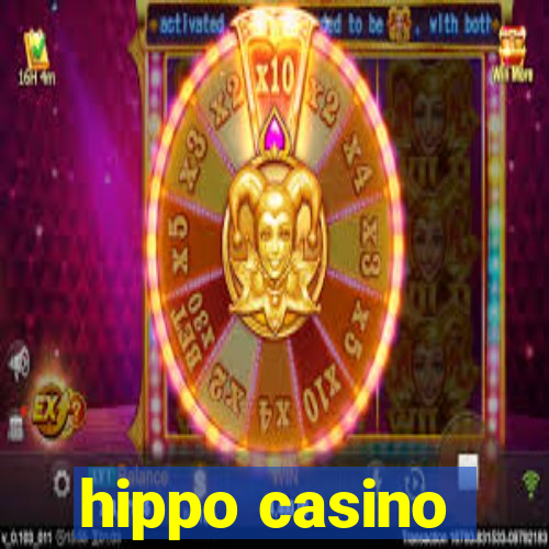 hippo casino