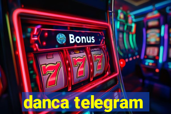 danca telegram