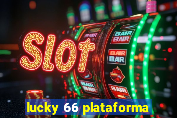 lucky 66 plataforma