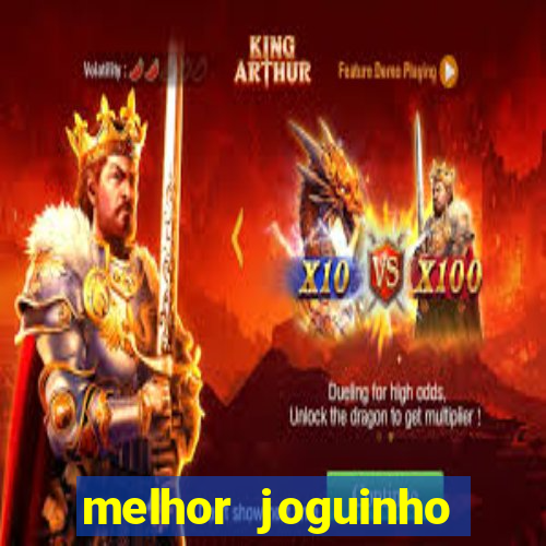 melhor joguinho para ganhar dinheiro