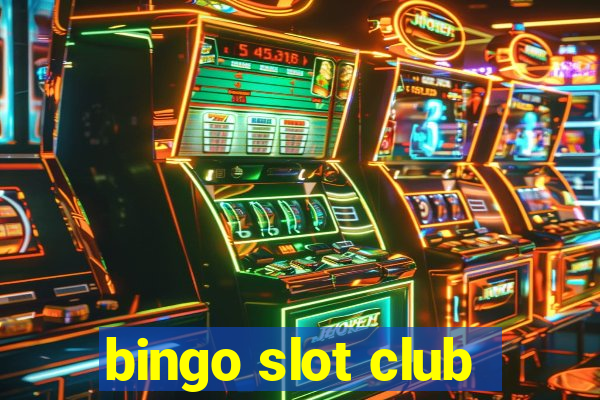 bingo slot club