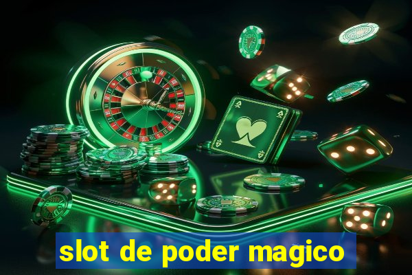 slot de poder magico