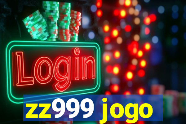 zz999 jogo