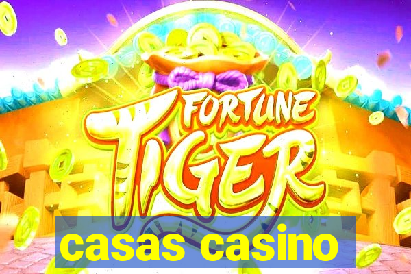 casas casino