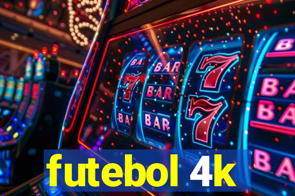 futebol 4k