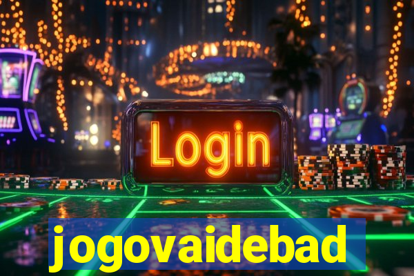 jogovaidebad