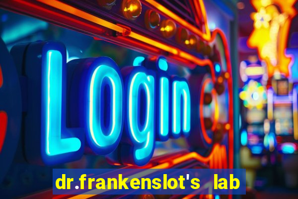 dr.frankenslot's lab new slot