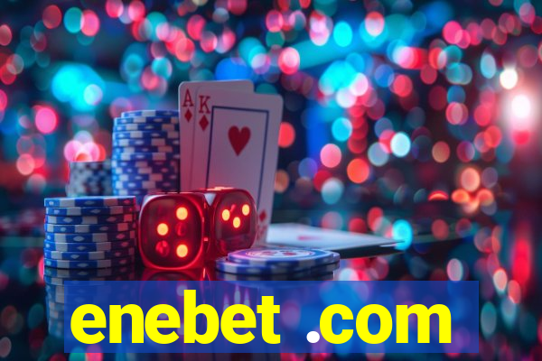 enebet .com