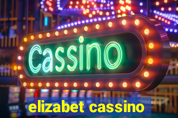 elizabet cassino