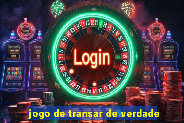 jogo de transar de verdade