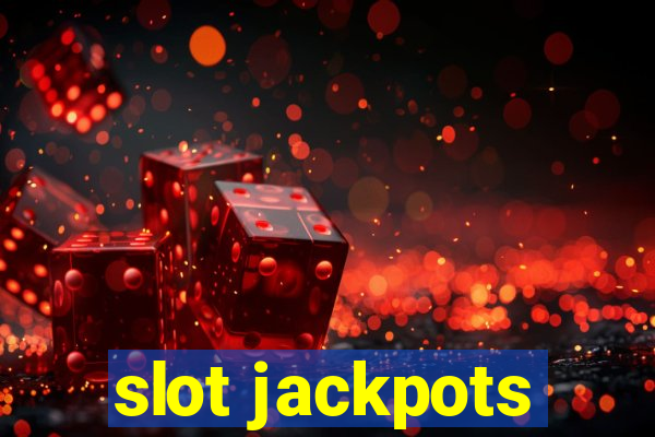 slot jackpots