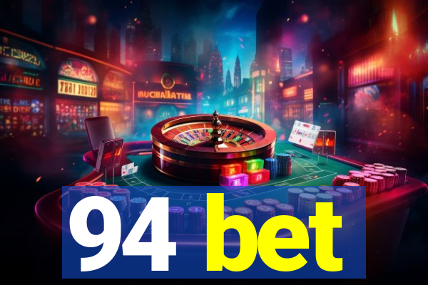 94 bet