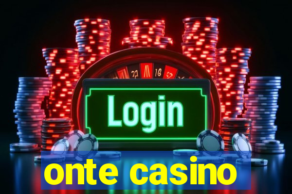 onte casino