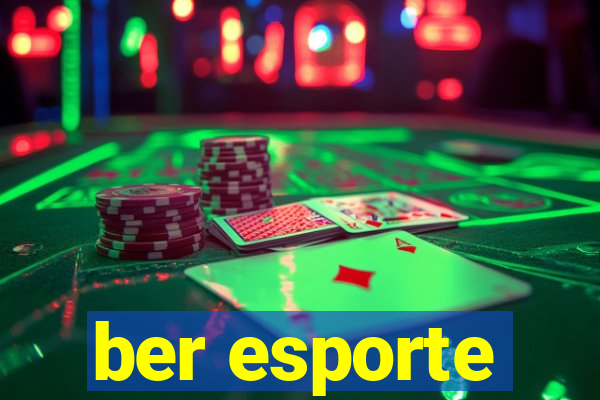 ber esporte