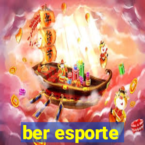 ber esporte