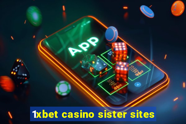 1xbet casino sister sites