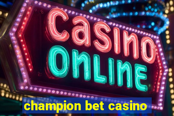 champion bet casino