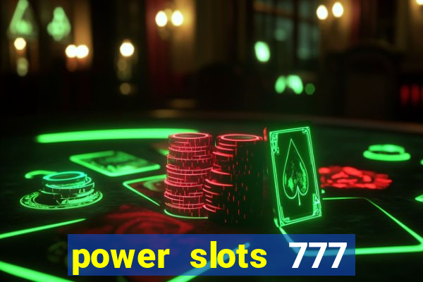 power slots 777 casino online