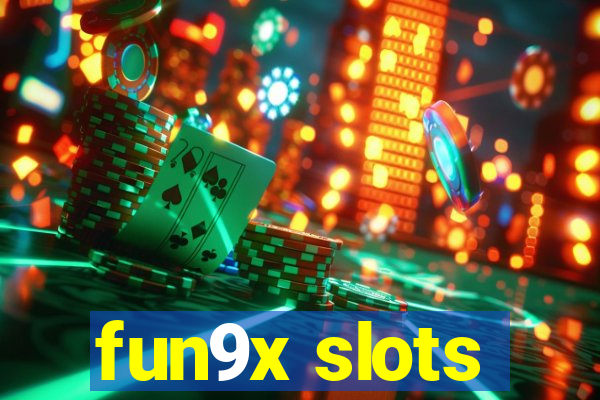 fun9x slots