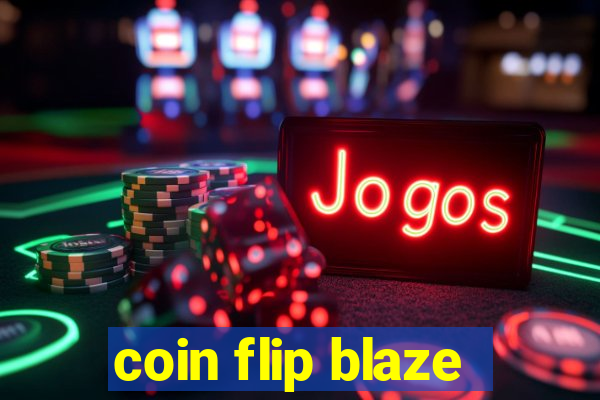 coin flip blaze