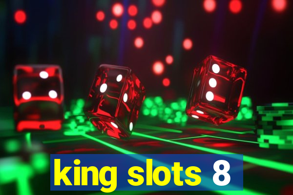 king slots 8