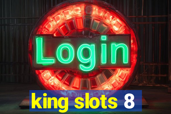 king slots 8