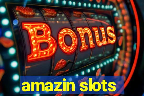 amazin slots