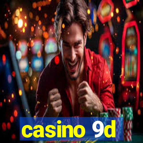 casino 9d