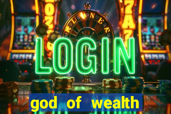 god of wealth mystery link