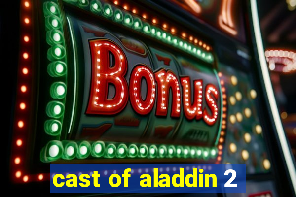 cast of aladdin 2