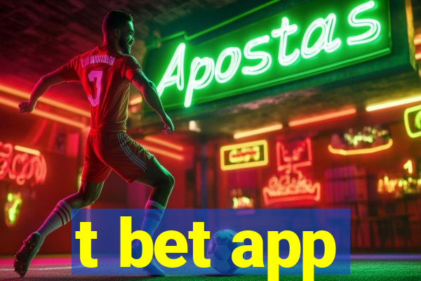 t bet app