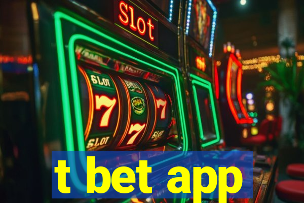 t bet app