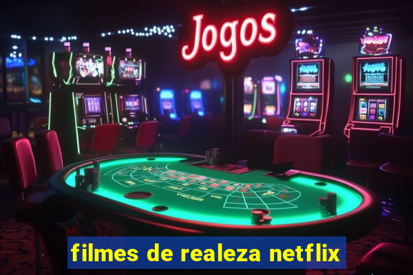 filmes de realeza netflix