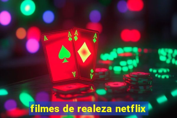 filmes de realeza netflix