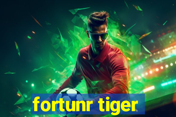 fortunr tiger