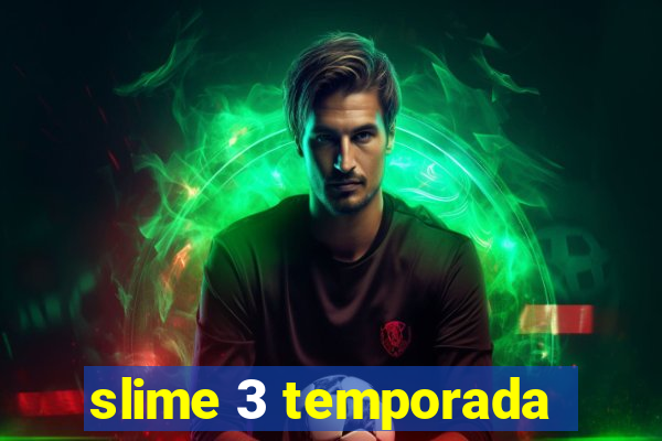 slime 3 temporada